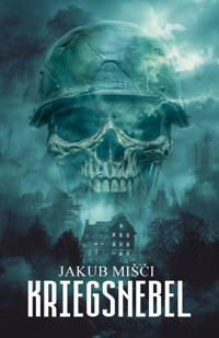 Kriegsnebel - Jakub Mišči - E-Book