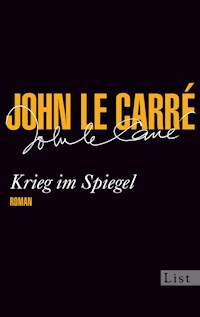 Krieg im Spiegel -  John Le Carré - E-Book