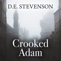 Crooked Adam - D. E. Stevenson - Hörbuch