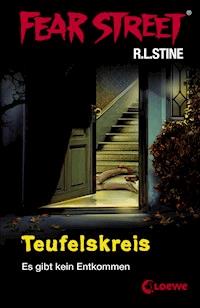 Fear Street 12 - Teufelskreis - R.L. Stine - E-Book