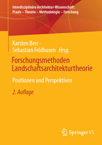 Forschungsmethoden Landschaftsarchitekturtheorie - - E-Book