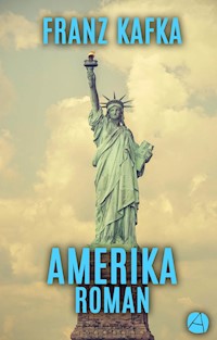Amerika - Franz  kafka - E-Book