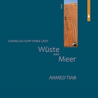 Wüste oder Meer - Ahmed Tiab - Hörbuch