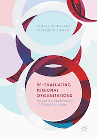 Re-Evaluating Regional Organizations - Evgeny Vinokurov - E-Book