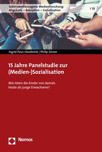 15 Jahre Panelstudie zur (Medien-)Sozialisation - Ingrid Paus-Hasebrink - kostenlos E-Book