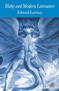 Blake and Modern Literature - E. Larrissy - E-Book