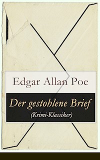 Der gestohlene Brief (Krimi-Klassiker) - Edgar Allan Poe - E-Book