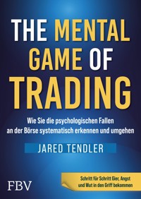 The Mental Game of Trading - Jared Tendler - E-Book