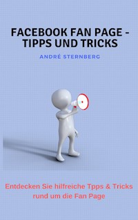 Facebook Fan Page - Tipps und Tricks - Andre Sternberg - E-Book