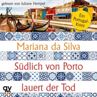 Südlich von Porto lauert der Tod - Mariana da Silva - Hörbuch