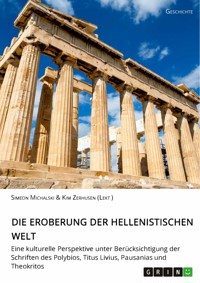 Die Eroberung der hellenistischen Welt - Simeon Michalski - E-Book
