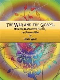 The War and the Gospel - Henry Wace - E-Book