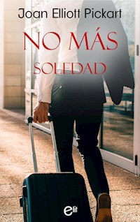 No más soledad - Joan Elliott Pickart - E-Book