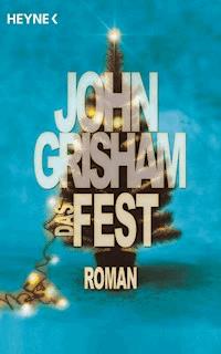 Das Fest - John Grisham - E-Book