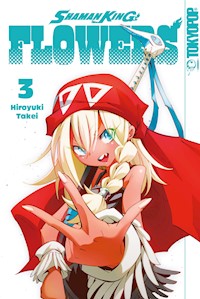 Shaman King Flowers 03 - Hiroyuki Takei - E-Book