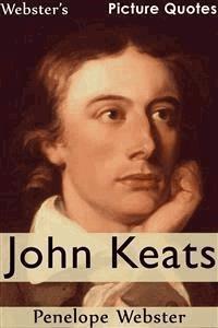 Webster's John Keats Picture Quotes - Penelope Webster - E-Book