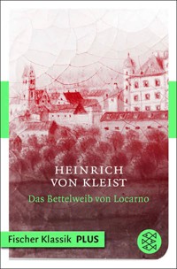 Das Bettelweib von Locarno - Heinrich von Kleist - E-Book