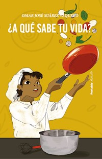 ¿A qué sabe tu vida? - Omar Suárez - E-Book