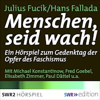 Menschen, seid wach! - Julius Fucik - Hörbuch