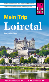 Reise Know-How MeinTrip Loiretal - Gabriele Kalmbach - E-Book