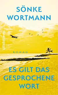 Es gilt das gesprochene Wort - Sönke Wortmann - E-Book