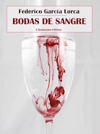 Bodas de sangre - Federico García Lorca - E-Book