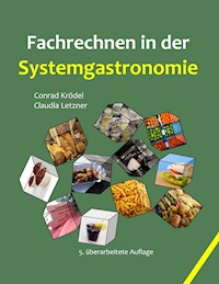 Fachrechnen in der Systemgastronomie - Conrad Krödel - E-Book