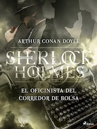 El oficinista del corredor de bolsa - Arthur Conan Doyle - E-Book