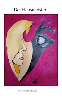 Der Hausmeister - Karl-Heinz Haselmeyer - E-Book
