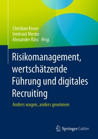 Risikomanagement, wertschätzende Führung und digitales Recruiting - Christian Kruse - E-Book