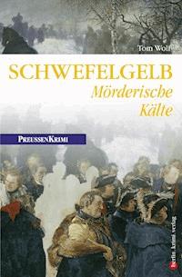 Schwefelgelb - Tom Wolf - E-Book