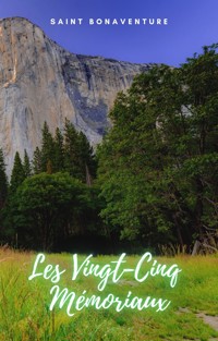 Les Vingt-Cinq Mémoriaux - Saint Bonaventure - E-Book