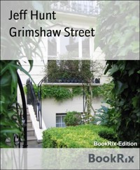 Grimshaw Street - Jeff Hunt - kostenlos E-Book