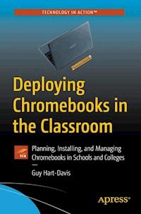 Deploying Chromebooks in the Classroom - Guy Hart-Davis - E-Book