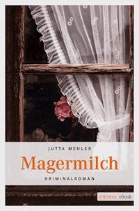 Magermilch - Jutta Mehler - E-Book