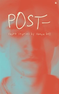 Post- - Shawn Bell - E-Book