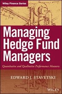 Managing Hedge Fund Managers - E. J. Stavetski - E-Book