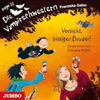 Die Vampirschwestern. Vorsicht, bissiger Bruder! [Band 11] - Franziska Gehm - Hörbuch