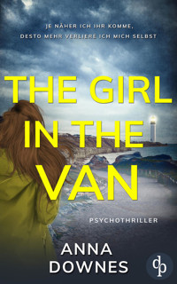 The Girl in the Van | Ein fesselnder Destination-Thriller - Anna Downes - E-Book