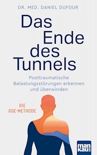 Das Ende des Tunnels - Dr. med. Daniel Dufour - E-Book