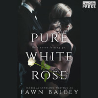 Pure White Rose - Rose and Thorn, Book 2 (Unabridged) - Fawn Bailey - Hörbuch