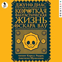 Короткая фантастическая жизнь Оскара Вау - Джуно Диас - Hörbuch