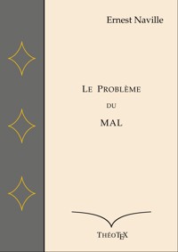 Le Problème du Mal - Ernest Naville - E-Book