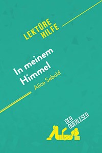 In meinem Himmel von Alice Sebold (Lektürehilfe) - der Querleser - E-Book