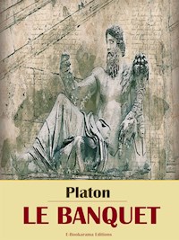 Le Banquet - Platon - E-Book