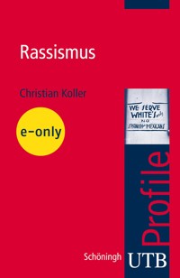 Rassismus - Christian Köller - E-Book