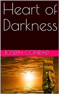 Heart of Darkness - Joseph Conrad - E-Book