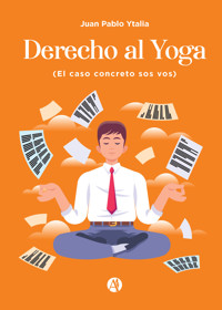 Derecho al Yoga - Juan Pablo Ytalia - E-Book