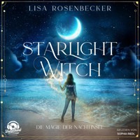 Starlight Witch - Die Magie der Nachtinsel (Ungekürzt) - Lisa Rosenbecker - Hörbuch