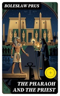 The Pharaoh and the Priest - Bolesław Prus - E-Book